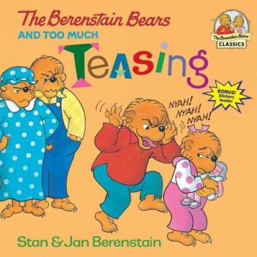 The Berenstain Bears and Too Much Teasing - Paperback By Berenstain, Stan - GOOD The Berenstain Bears and Too Much Teasing - Paperback By Berenstain, Stan - GOOD