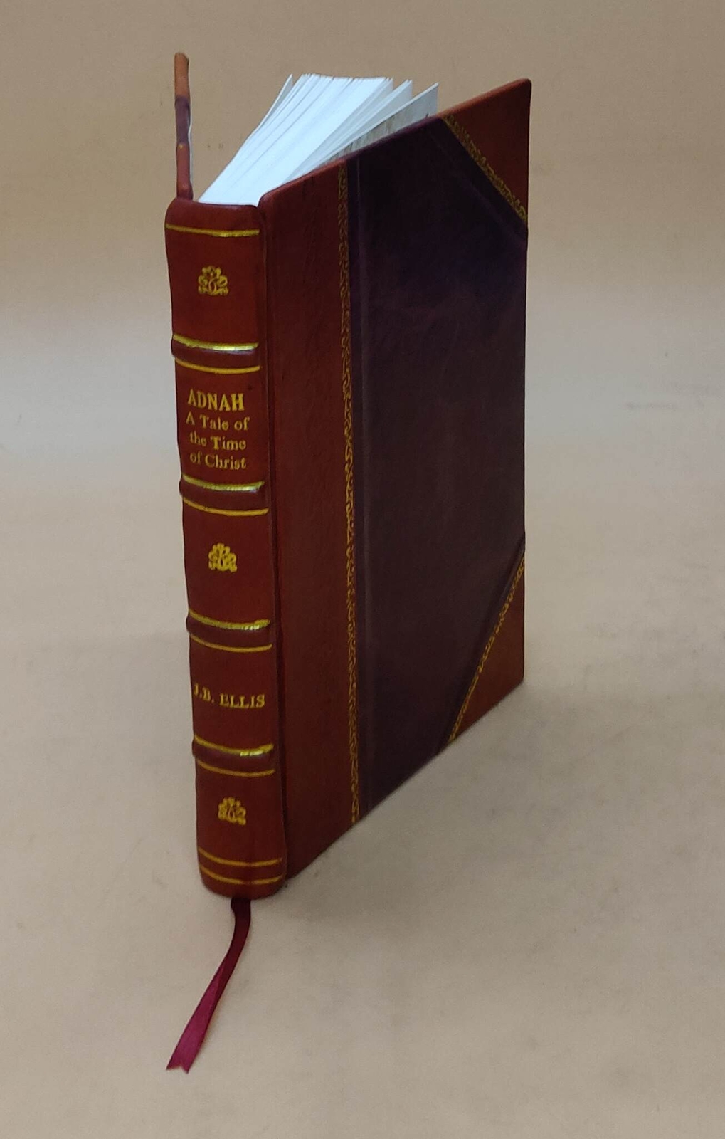 Adnah; A Tale Of The Time Of Christ, 1902 By Ellis, J. Breckenridge Leatherbound