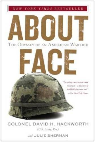 About Face: The Odyssey of an American Warrior - Paperback - GOOD About Face: The Odyssey of an American Warrior - Paperback - GOOD