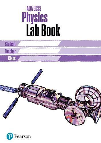 AQA GCSE Physics Lab Book (AQA GCSE SCIENCE) By Mark Levesley, P