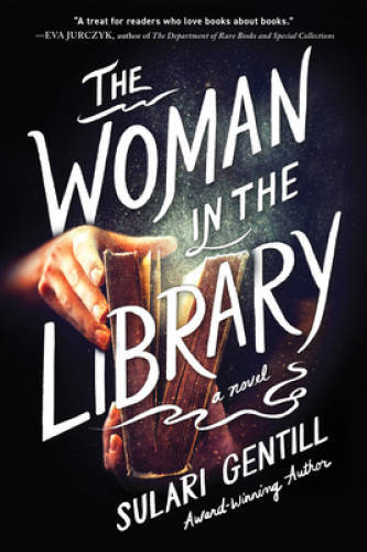The Woman in the Library: A Novel - Paperback By Gentill, Sulari - VERY GOOD