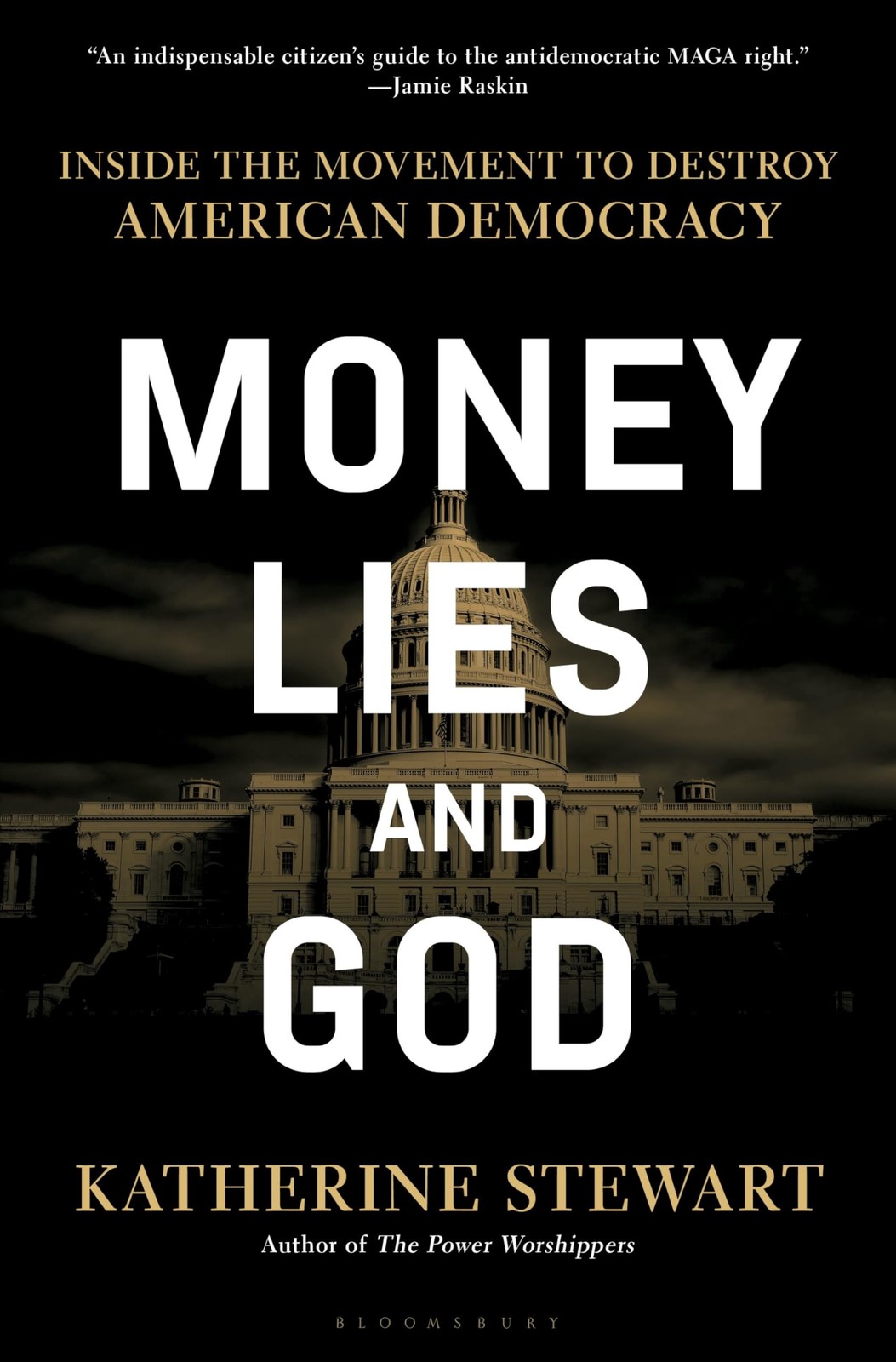 Money, Lies, and God: Inside the Movement to Destroy American Democracy Money, Lies, and God: Inside the Movement to Destroy American Democracy