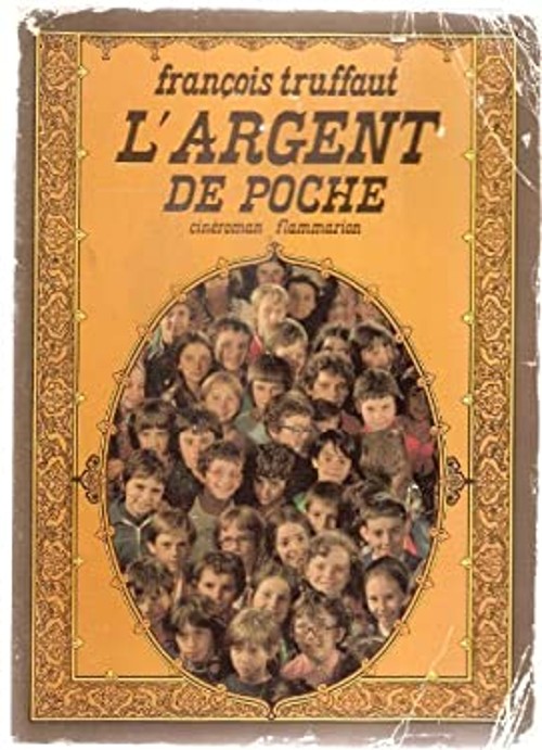 L\'argent de poche: Cineroman French Edition L\'argent de poche: Cineroman French Edition