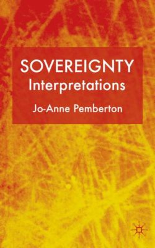 Sovereignty : Interpretations Hardcover Joanne, Pemberton, Jo-Ann