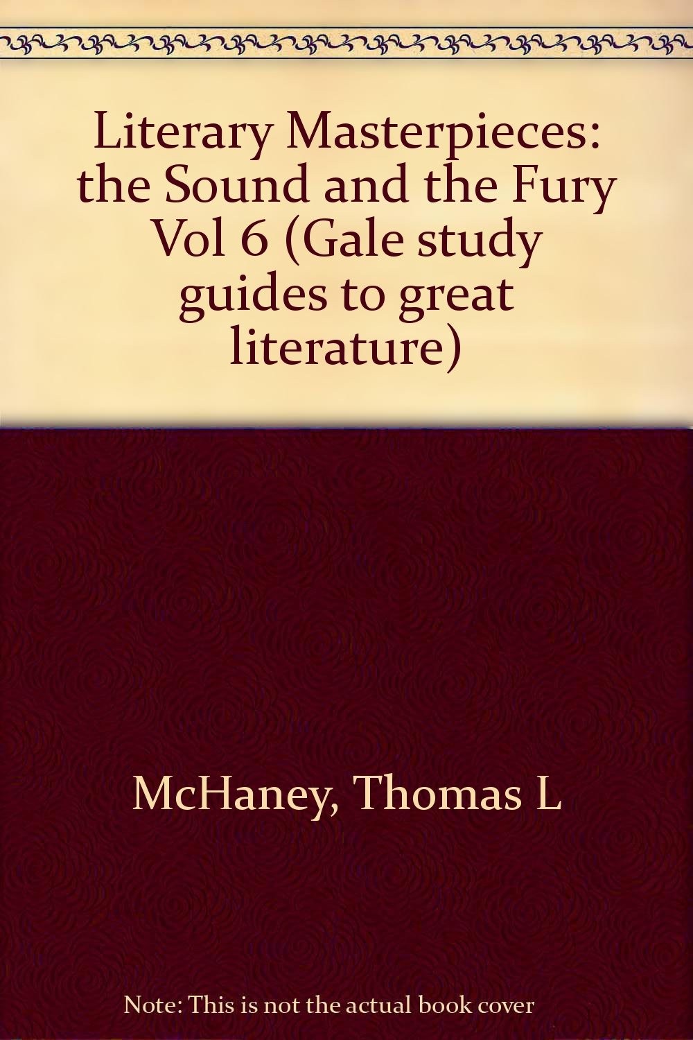 Literary Masterpieces: The Sound and the Fury
