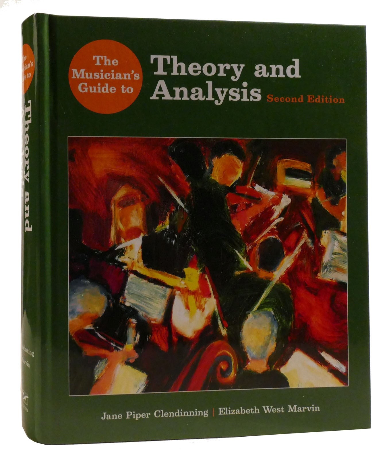 Jane Piper Clendinning, Elizabeth West Marvin THE MUSICIAN\'S GUIDE TO THEORY AND