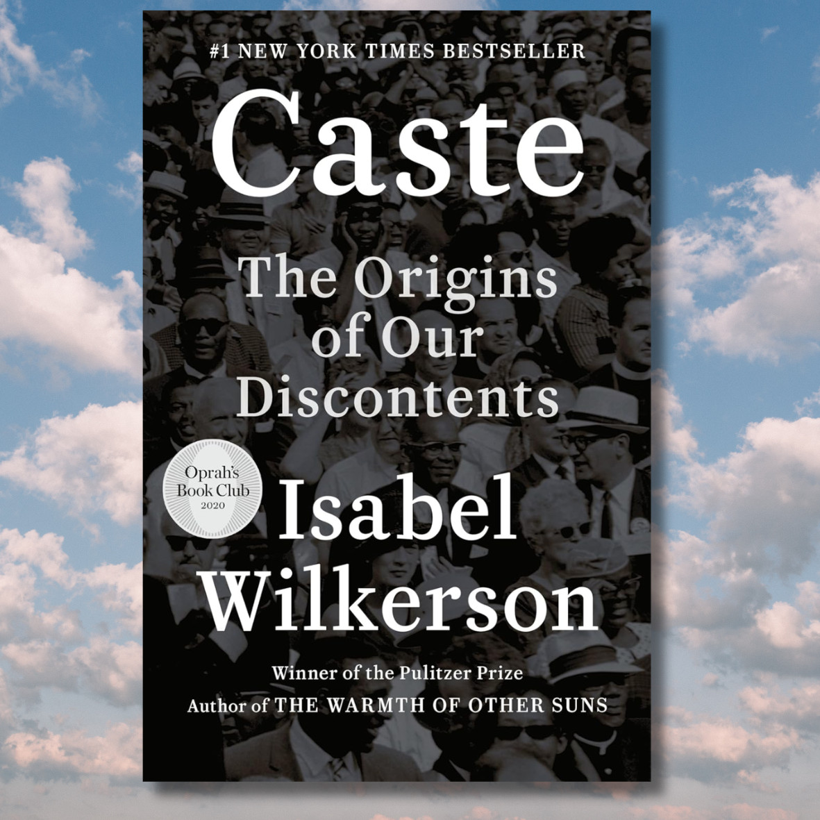 Caste: The Origins of Our Discontents - Hardcover By Wilkerson, Isabel