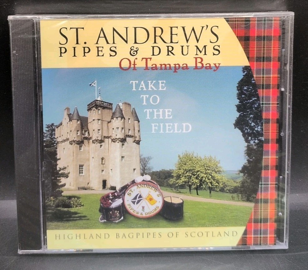 Take to the Field by St. Andrew's Pipes & Drums of Tampa Bay (CD, 2004) NEW
