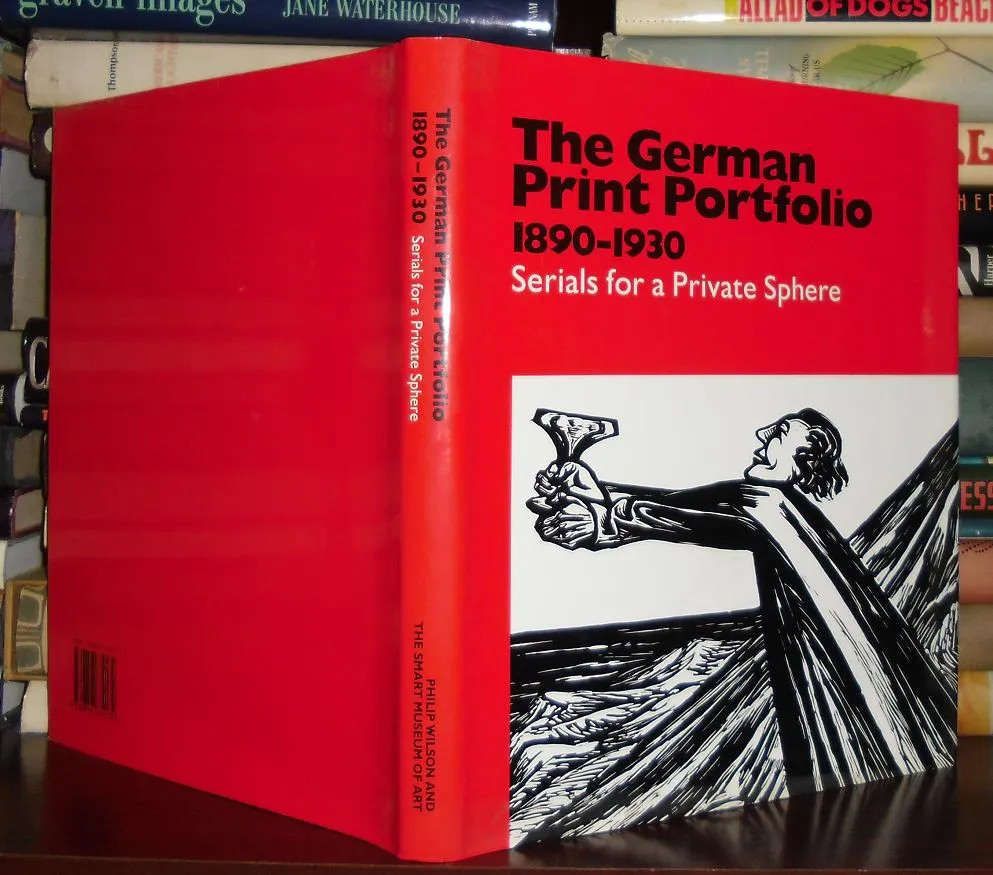 Reisenfeld, Robin THE GERMAN PRINT PORTFOLIO 1890-1930 Serials for a Private Sph