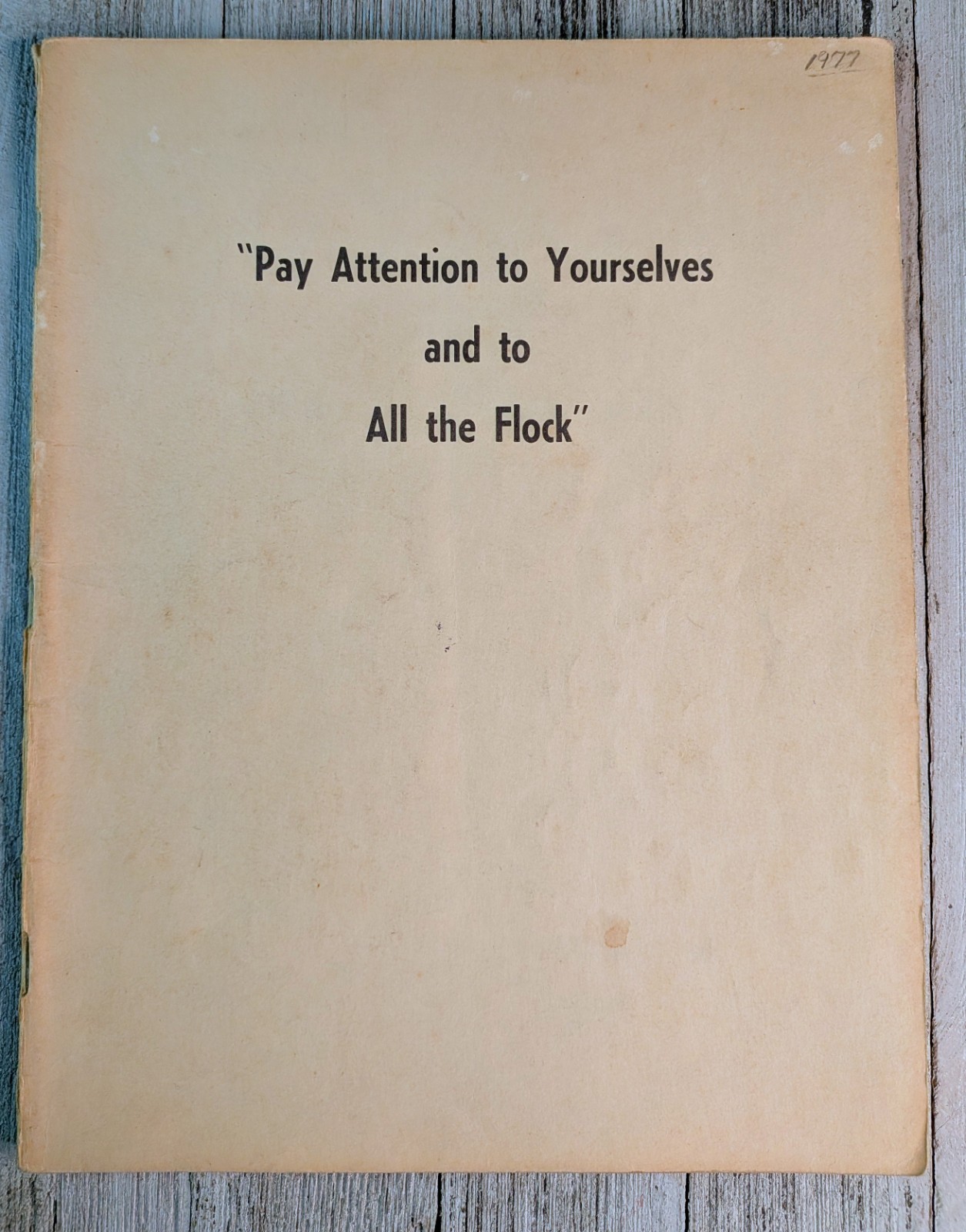 Watchtower Kingdom Ministry Elders Textbook Pay Attention to Yourselves Manual
