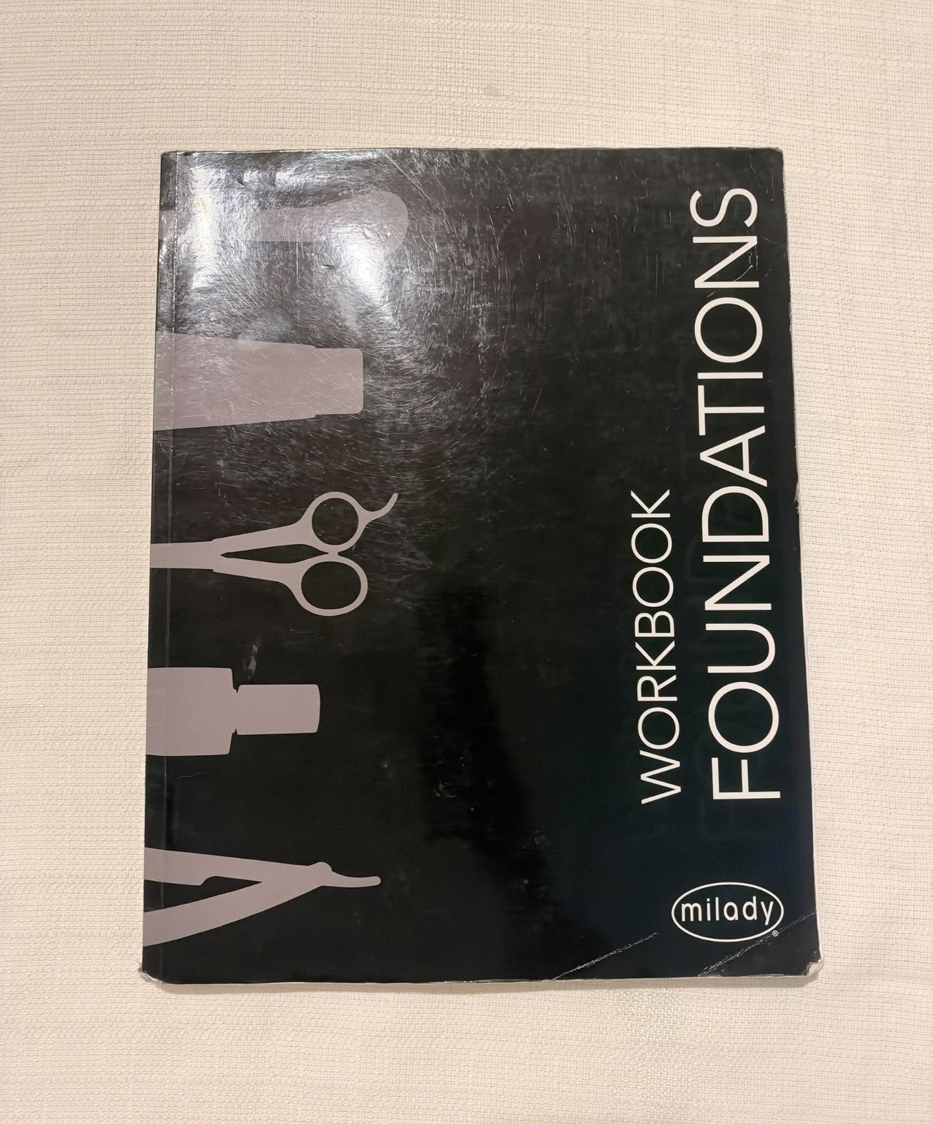 Student Workbook for Milady Standard Foundations 9781337095273 Student Workbook for Milady Standard Foundations 9781337095273