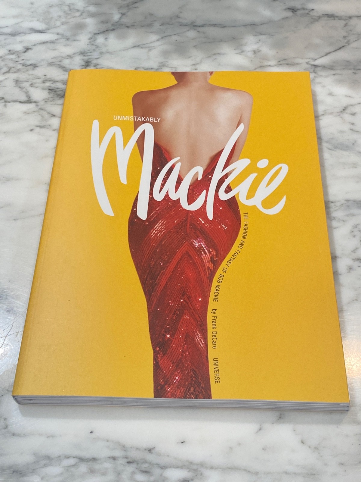*Brand New* Unmistakably Mackie Book The Fashion of Bob Mackie by Frank DeCaro