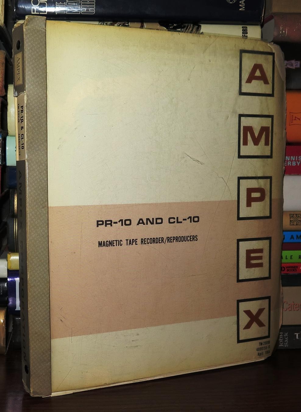 Ampex Corporation PR-10 AND CL-10 MAGNETIC TAPE RECORDER/REPRODUCERS 1st Editio Ampex Corporation PR-10 AND CL-10 MAGNETIC TAPE RECORDER/REPRODUCERS 1st Editio