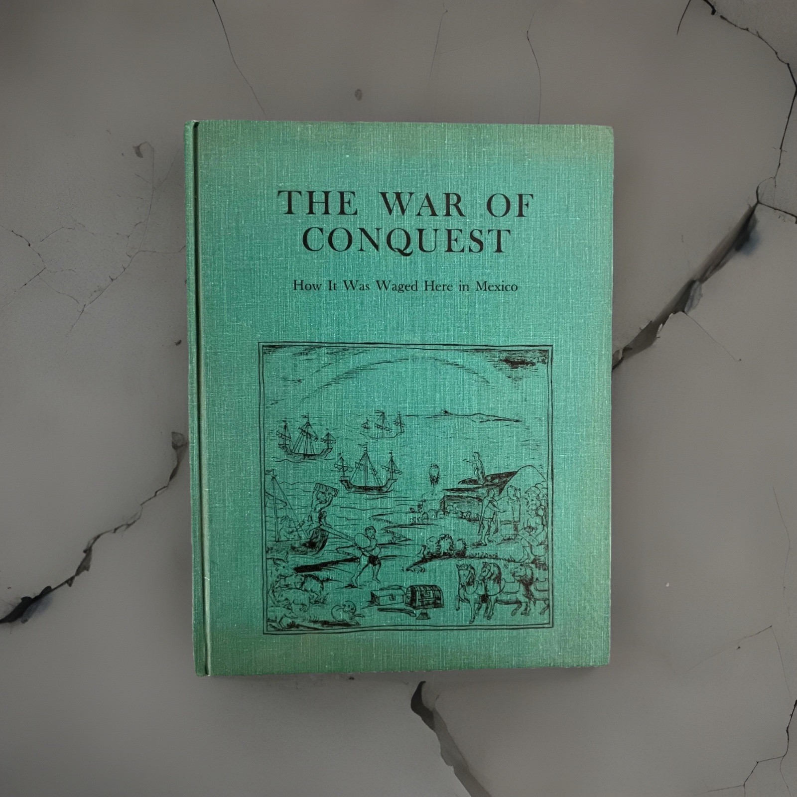 The War of Conquest ~ Aztec Accounts of Spanish Conquest in Mexico 1978 Anderson