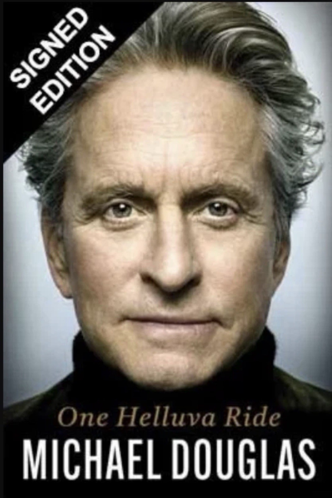 Michael Douglas One Helluva Ride Signed Hardback Pre Order Shipped 10/6/2026 ✅ Michael Douglas One Helluva Ride Signed Hardback Pre Order Shipped 10/6/2026 ✅