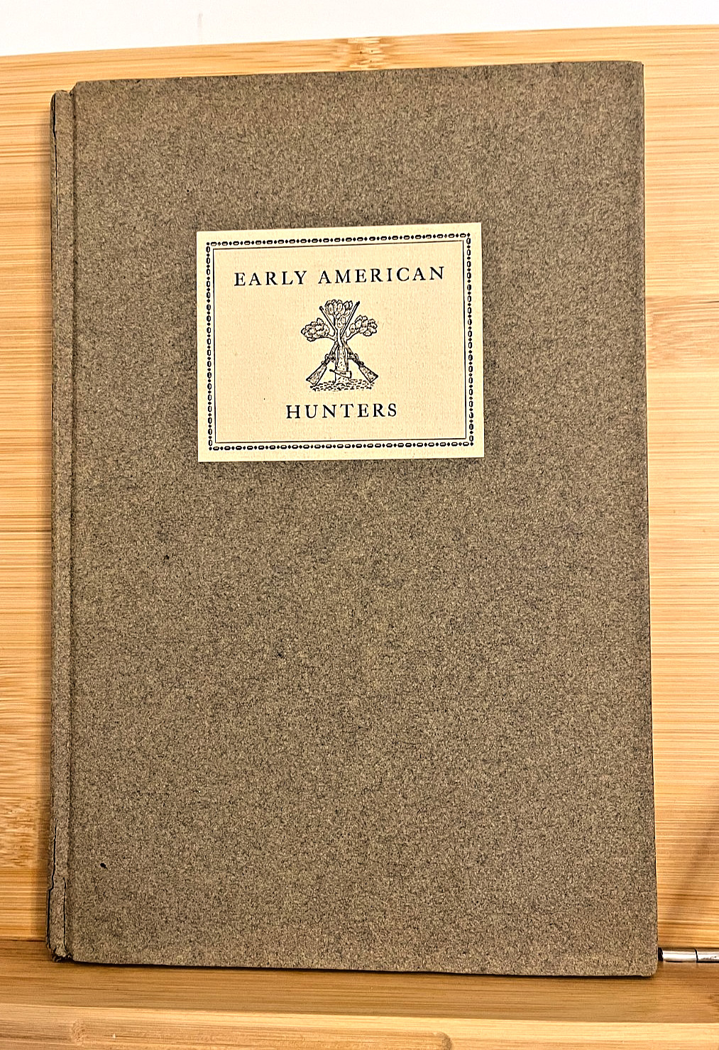 Some Early American Hunters, The Derrydale Press Ltd Edition #342/375