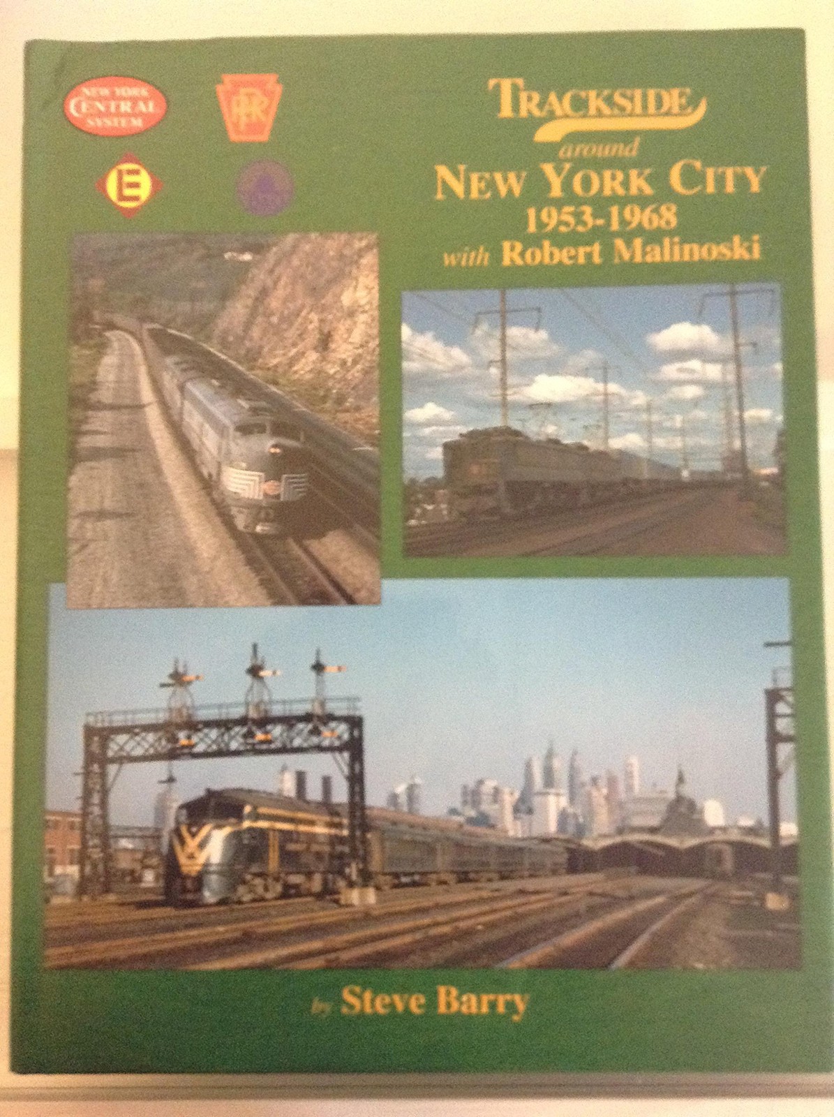 Trackside around New York City 1953-1968 with Robert Malinoski - hardcover S... Trackside around New York City 1953-1968 with Robert Malinoski - hardcover S...