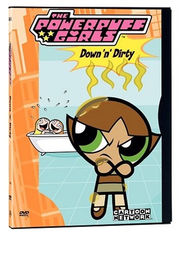 The Powerpuff Girls - Down \'N\' Dirty The Powerpuff Girls - Down \'N\' Dirty