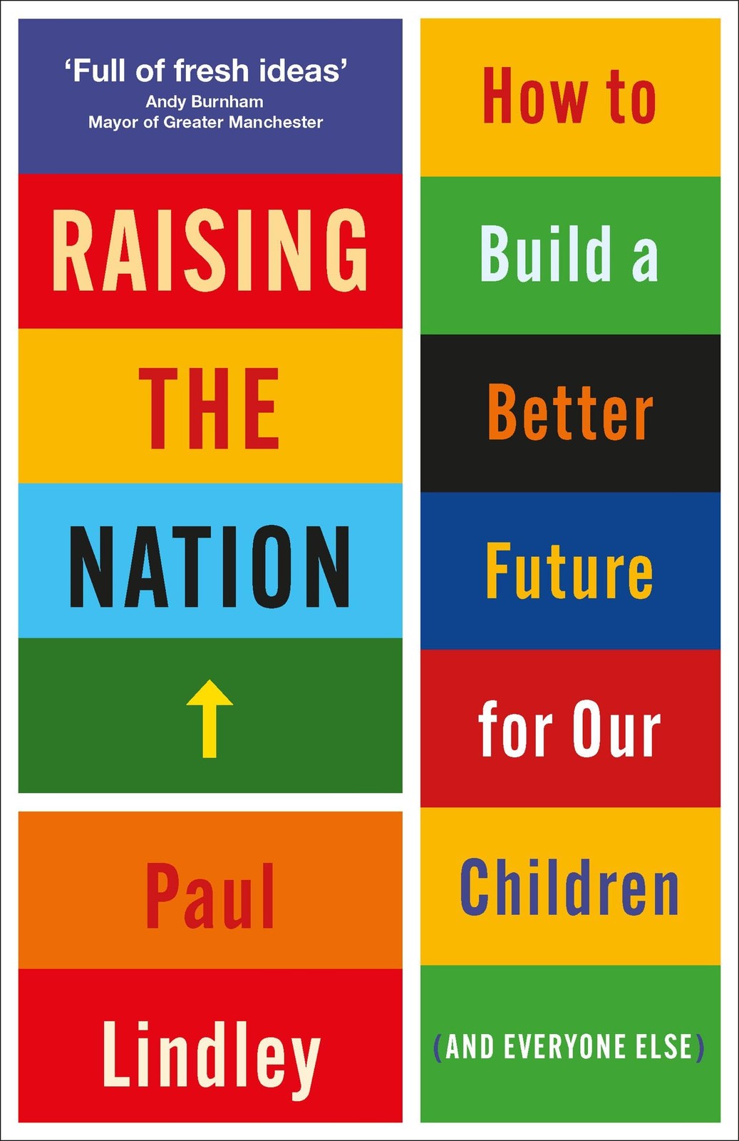 Raising the Nation: How to Build a Better Future for Our Childre