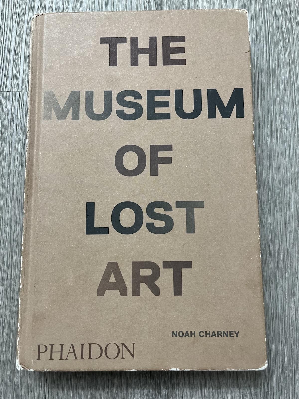 The Museum of Lost Art Noah Charney 2018 HC Phaidon Press