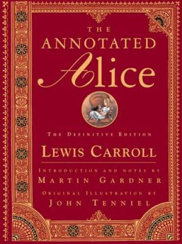 The Annotated Alice: The Definitive Edition - Hardcover - VERY GOOD