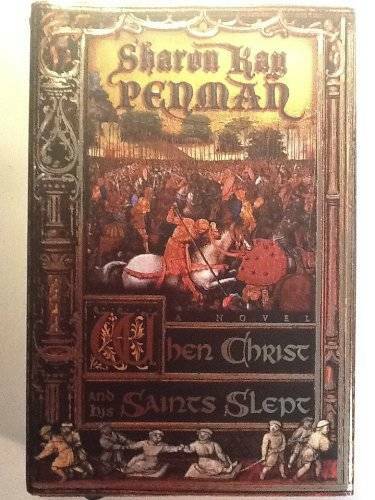 When Christ and His Saints Slept - Hardcover By Penman, Sharon Kay - GOOD When Christ and His Saints Slept - Hardcover By Penman, Sharon Kay - GOOD