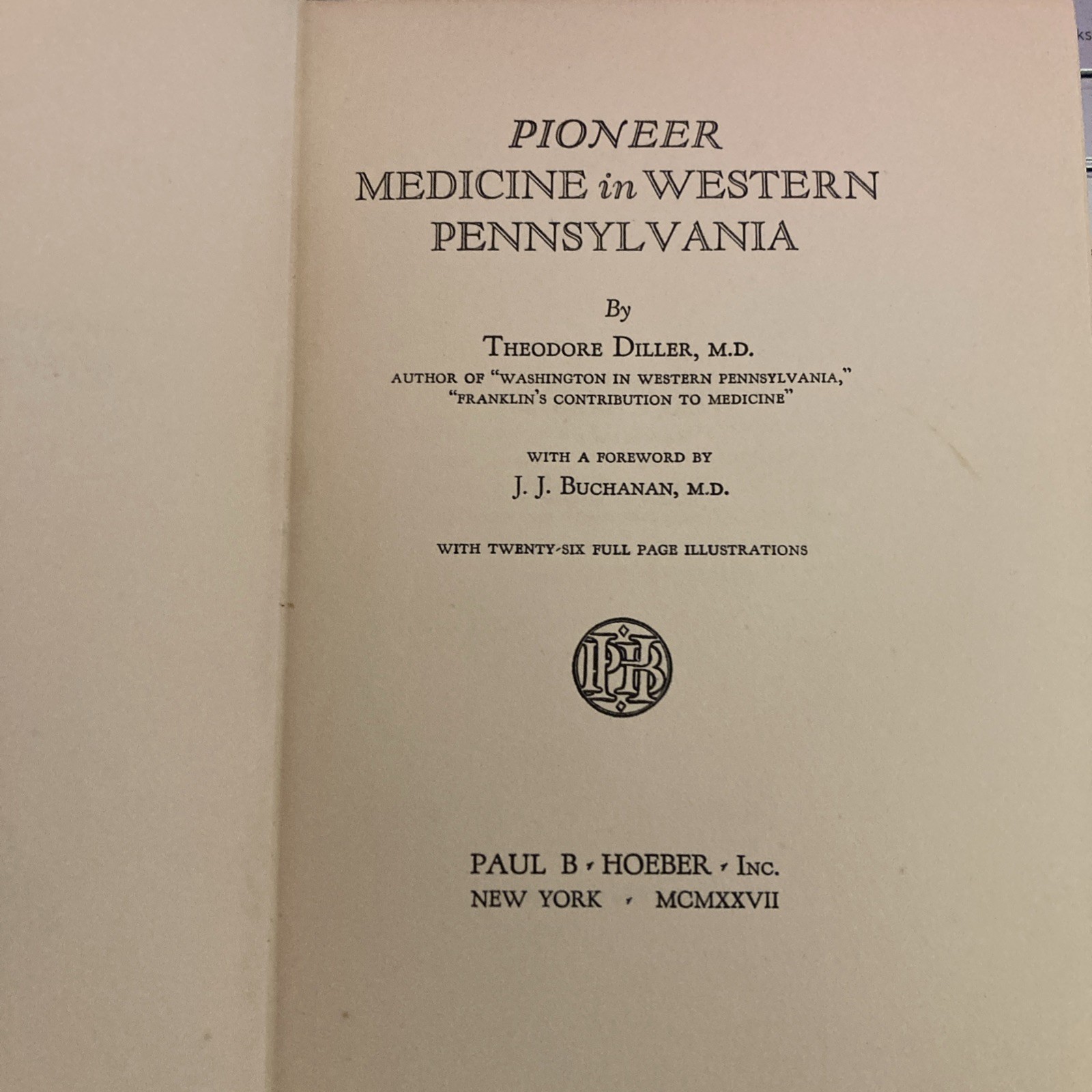 Pioneer Medicine In Western Pennsylvania,1927,1st Ed