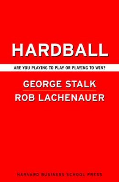 Hardball : Are You Playing to Play or Playing to Win? Hardcover Hardball : Are You Playing to Play or Playing to Win? Hardcover