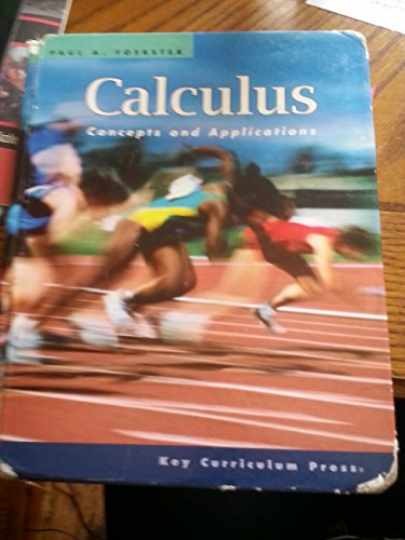 Calculus: Concepts and Applications - - Hardcover, by Foerster - Acceptable n