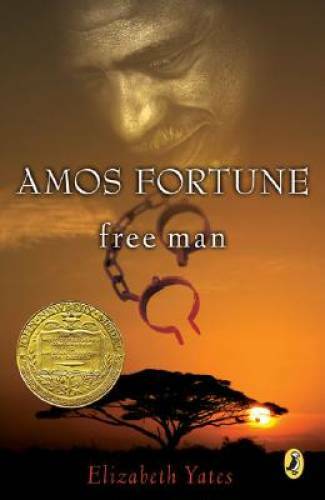 Amos Fortune, Free Man (Newbery Library, Puffin) - Paperback - VERY GOOD Amos Fortune, Free Man (Newbery Library, Puffin) - Paperback - VERY GOOD