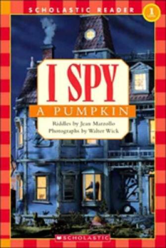 Scholastic Reader Level 1: I Spy A Pumpkin - Paperback By Jean Marzollo - GOOD