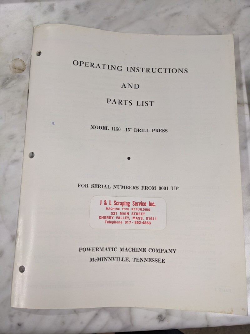 POWERMATIC OPERATOR INSTRUCTION MANUAL & PARTS LIST 15” DRILL PRESS MODEL 1150