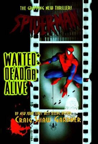 Spider-Man: Wanted Dead or Alive - Hardcover By Gardner, Craig Shaw - VERY GOOD Spider-Man: Wanted Dead or Alive - Hardcover By Gardner, Craig Shaw - VERY GOOD