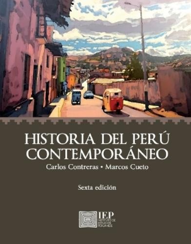 Carlos Contreras Carranza Historia del Perú contemporáneo (Paperback)