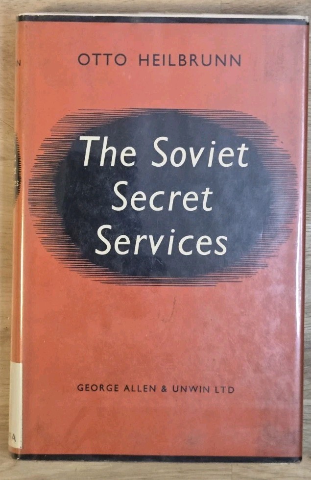 RARE 1956 Vintage The Soviet Secret Services Otto Heilbrunn Cold War Espionage RARE 1956 Vintage The Soviet Secret Services Otto Heilbrunn Cold War Espionage