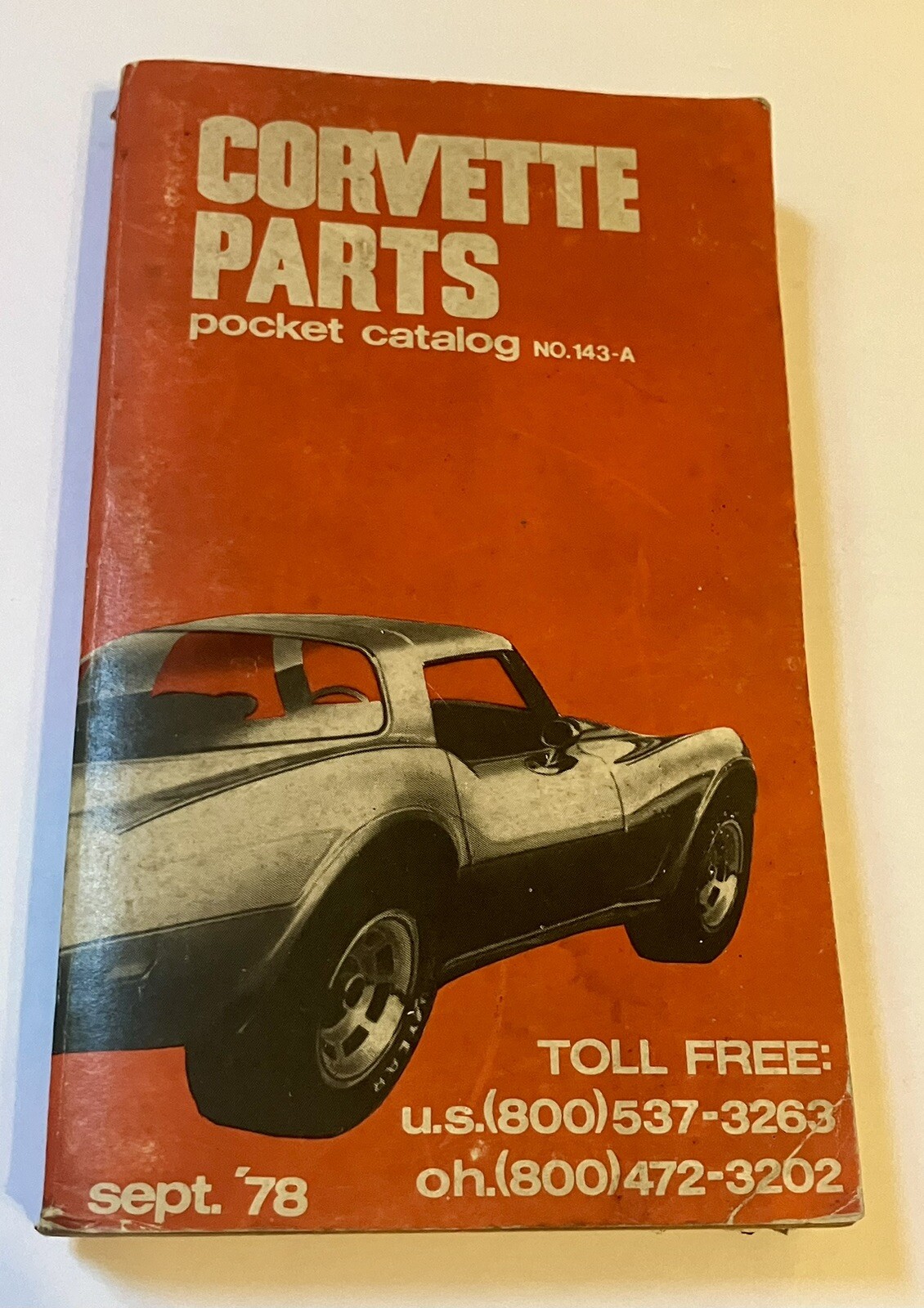 Corvette Parts - T Michaelis -Pocket Catalog - 143-A - Sept. 1978 Soft Cover Corvette Parts - T Michaelis -Pocket Catalog - 143-A - Sept. 1978 Soft Cover