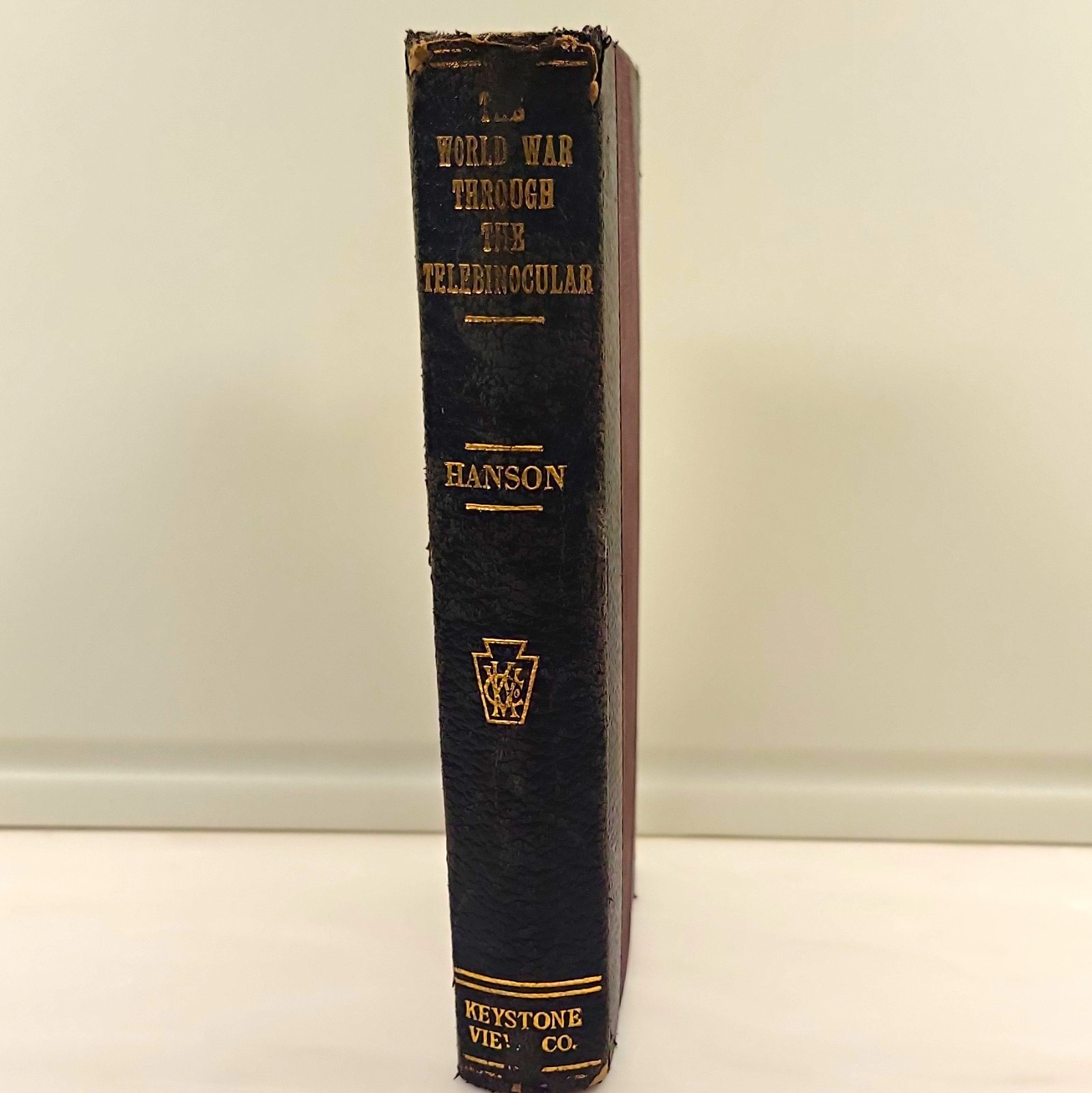 Keystone View, World War Through the Telebinocular Hardcover, Hanson, Book Only Keystone View, World War Through the Telebinocular Hardcover, Hanson, Book Only