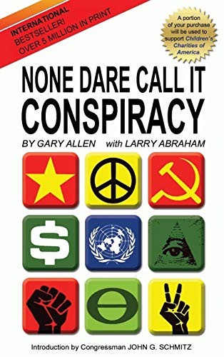 None Dare Call It Conspiracy None Dare Call It Conspiracy