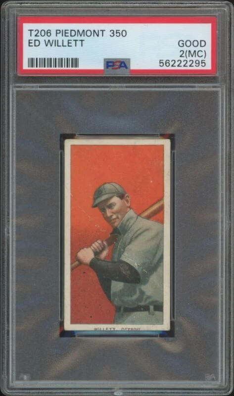 1909 T206 ED WILLETT NNO GOOD PIEDMONT 350 WITH BAT MC PSA 2 DETROIT TIGERS 1909 T206 ED WILLETT NNO GOOD PIEDMONT 350 WITH BAT MC PSA 2 DETROIT TIGERS