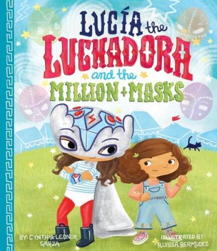Lucia the Luchadora and the Million Masks - Hardcover - GOOD