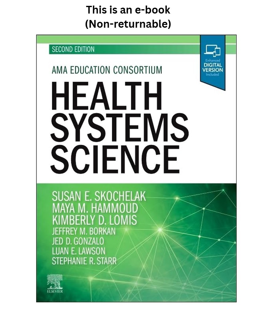 Susan E. Skochelak MD MPH (Editor) Health Systems Science 2020 Susan E. Skochelak MD MPH (Editor) Health Systems Science 2020