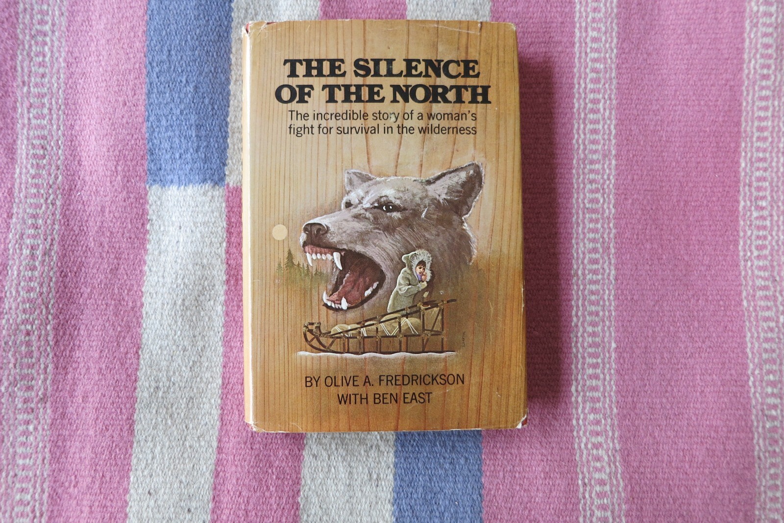 THE SILENCE OF THE NORTH Olive Fredrickson 1st Edition 1972 North Country Canada