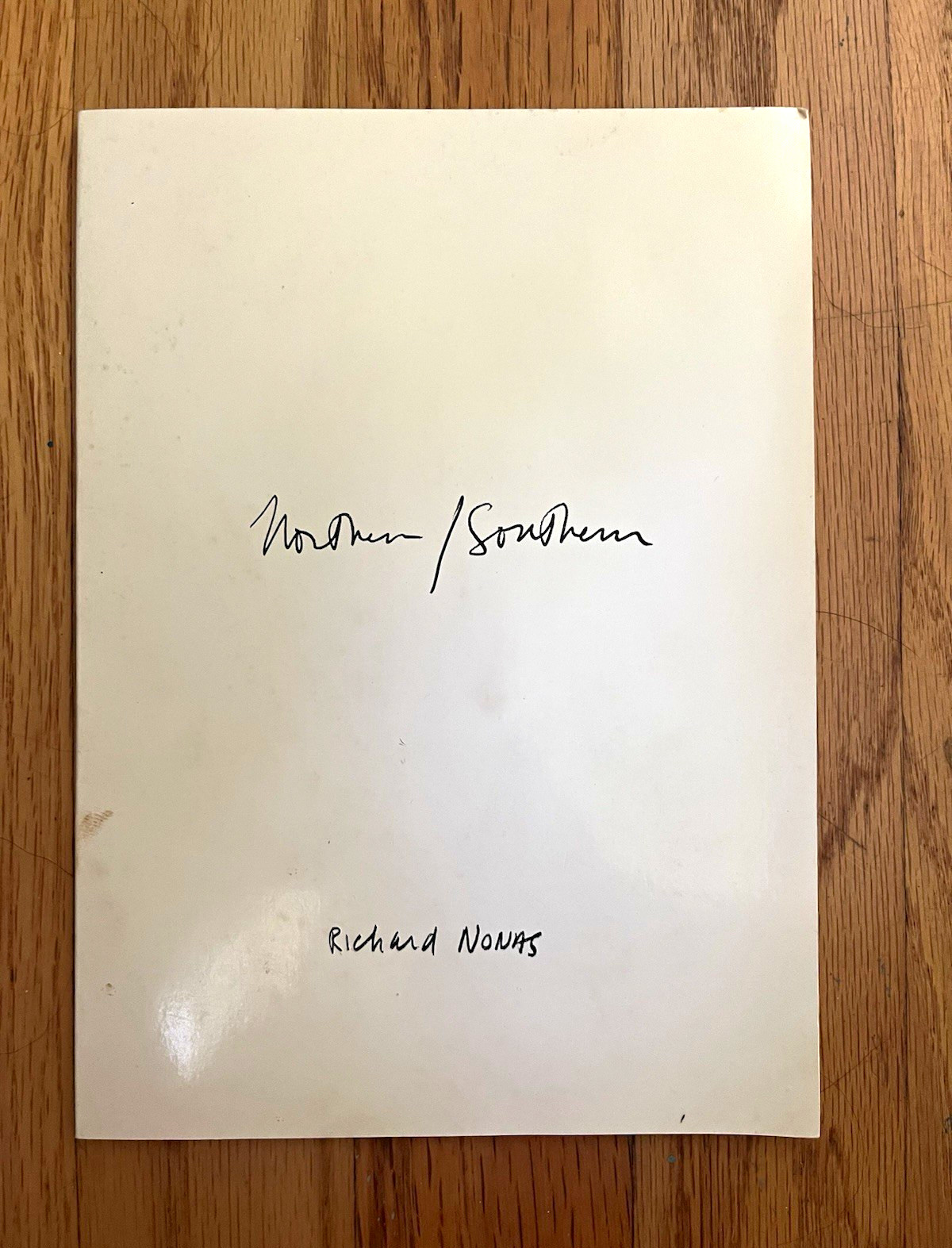Richard Nonas Northern/Southern PB Signed Inscribed 1st Ed Minetti-Rebora 1974 Richard Nonas Northern/Southern PB Signed Inscribed 1st Ed Minetti-Rebora 1974