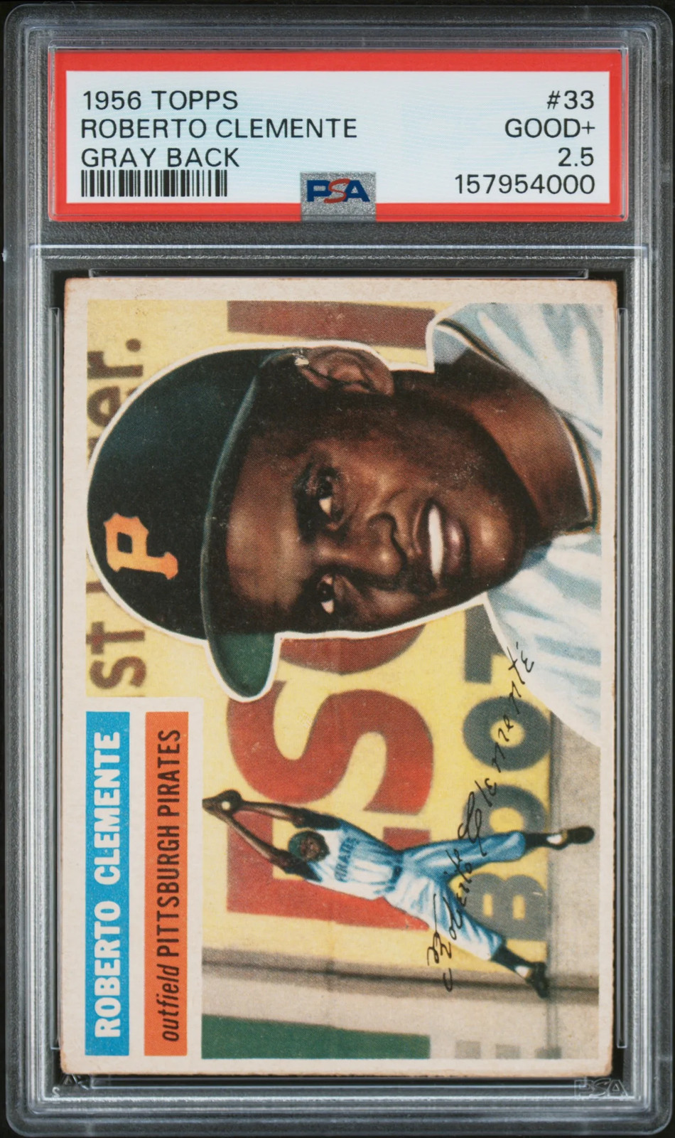 1956 Topps #33 Roberto Clemente Gray Back PSA 2.5 GD+ New Label 1956 Topps #33 Roberto Clemente Gray Back PSA 2.5 GD+ New Label
