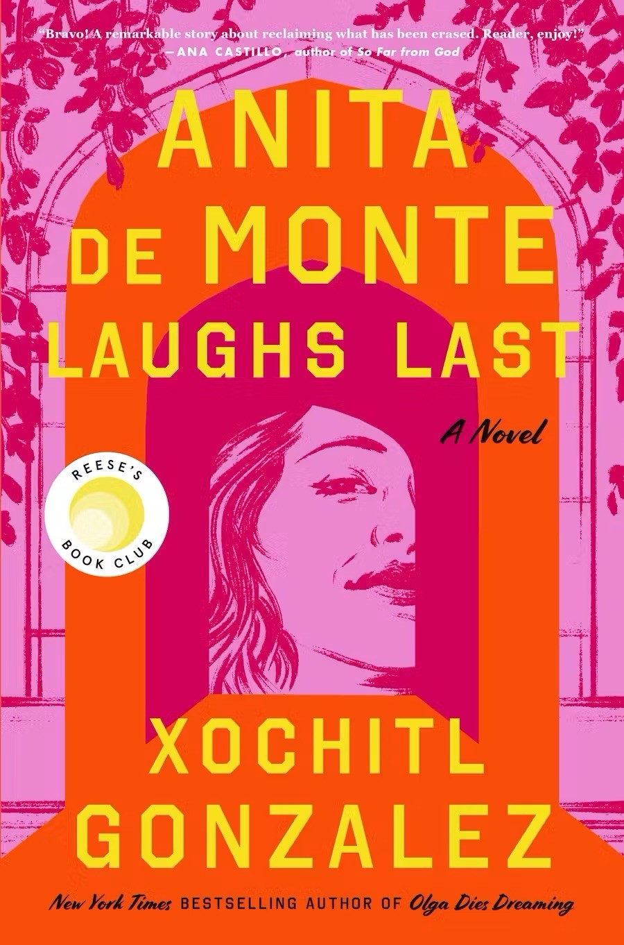 Anita de Monte Laughs Last: A Novel - Hardcover By Gonzalez, Xochitl - VERY GOOD