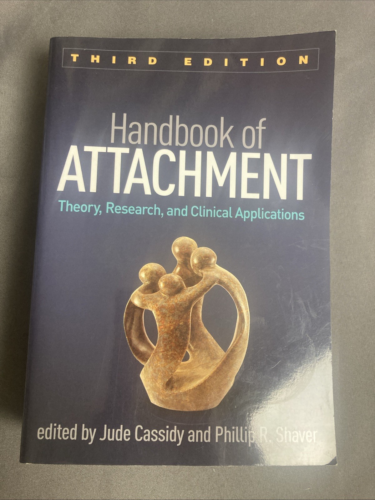 Handbook of Attachment: Theory, Research, and Clinical Applications by Cassidy