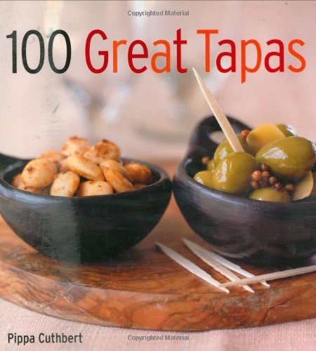 100 Great Tapas By Pippa Cuthbert