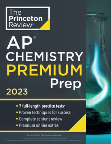 Princeton Review AP Chemistry Premium Prep, 2023: 7 Practice Tests  Comp - GOOD