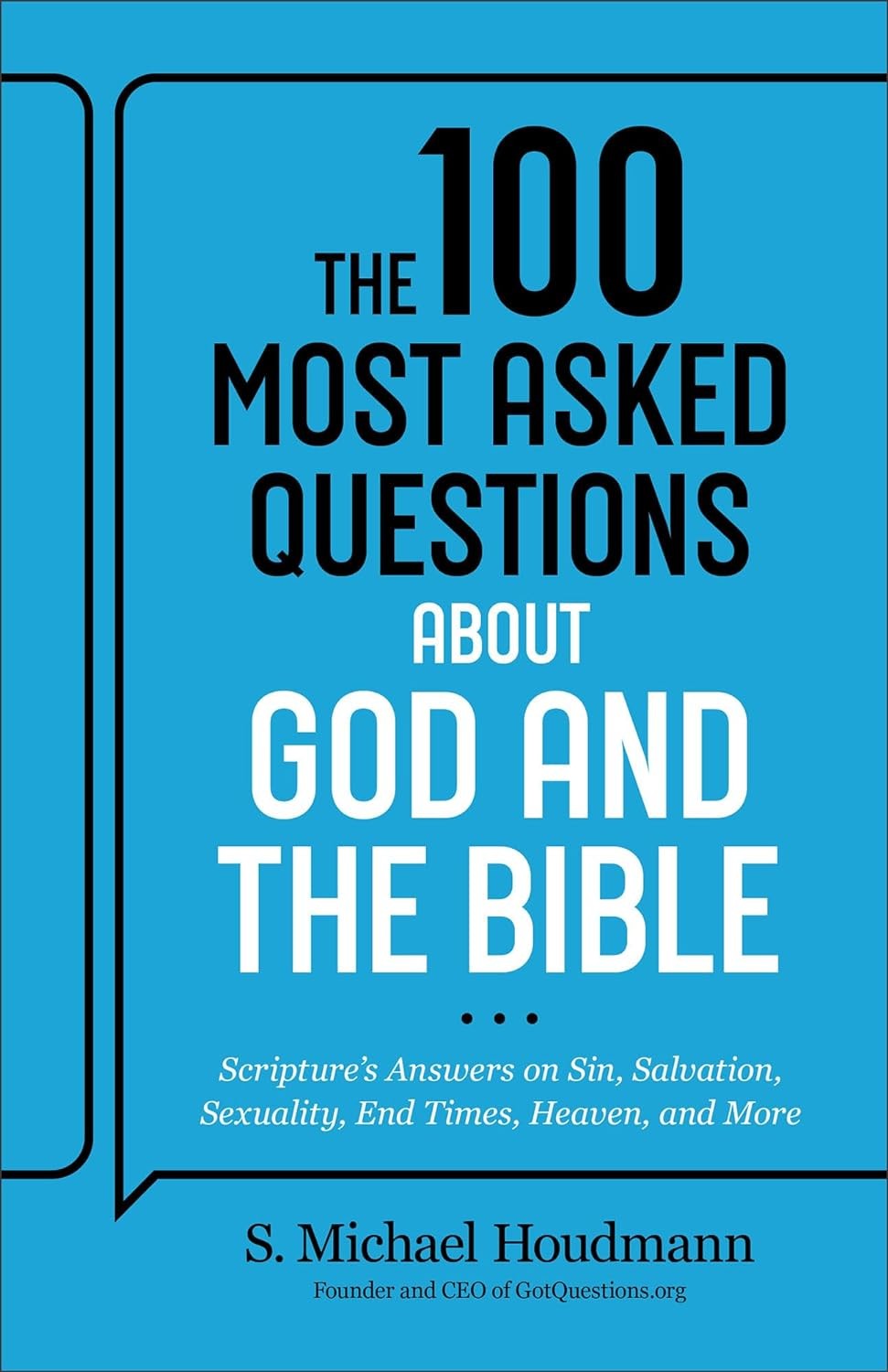 The 100 Most Asked Questions about God and the Bible: Scripture’s Answers on Sin The 100 Most Asked Questions about God and the Bible: Scripture’s Answers on Sin