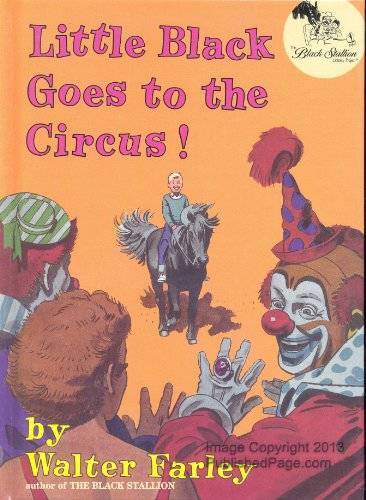 Little Black Goes to the Circus - Hardcover By Walter Farley - GOOD Little Black Goes to the Circus - Hardcover By Walter Farley - GOOD